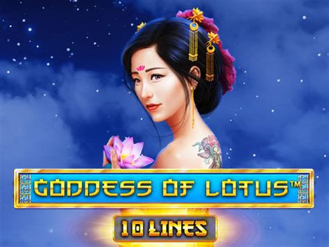 goddess of lotus slot - Goddess Of Lotus ᐈ Avaliação do Slot + Teste (RTP=96.31)